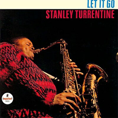 Stanley Turrentine スタンリータレンタイン / Let It Go 【SHM-CD】
