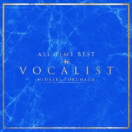 徳永英明 トクナガヒデアキ / ALL TIME BEST VOCALIST 【CD】