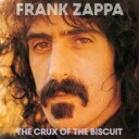 【輸入盤】 Frank Zappa フランクザッパ / Crux Of The Biscuit 【CD】