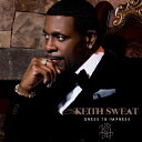 【輸入盤】 Keith Sweat キーススウェット / Dress To Impress 【CD】