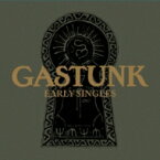 GASTUNK ガスタンク / EARLY SINGLES (SHM-CD EDITION) 【SHM-CD】