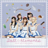 DollElements / 쥢love is like a sweets CD Maxi