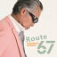 Ȥޤ / Route 67 CD