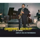 【輸入盤】 Cannonball Adderley キャノンボールアダレイ / Complete 1962 Live Performances (4CD) 【CD】