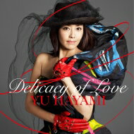 早見優 ハヤミユウ / Delicacy of Love 【CD】
