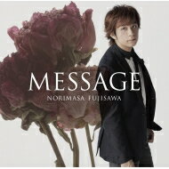 藤澤ノリマサ / MESSAGE 【初回生産限定盤A】 【CD】