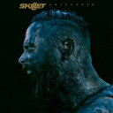 Skillet スキレット / Unleashed 