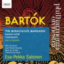 【輸入盤】 Bartok バルトーク / 『中国の不思議な役人』全曲、舞踏組曲、コントラスツ　サロネン &amp; フィルハーモニア管弦楽団、ブロンフマン、他 【CD】