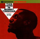 Bobby Timmons ボビーティモンズ / This Here Is Bobby Timmons 【SHM-CD】