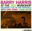 Barry Harris Х꡼ϥꥹ / Barry Harris At The Jazz Workshop + 3 SHM-CD