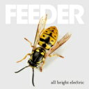 Feeder フィーダー / All Bright Electric 【CD】