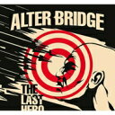 【輸入盤】 Alter Bridge アルターブリッジ / Last Hero 【CD】