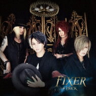 †я i cк / FIXER 【A-TYPE】 【CD Maxi】