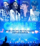 CNBLUE シーエヌブルー / SPRING LIVE 2016 ～We're like a puzzle～ @NIPPON BUDOKAN (Blu-ray) 【BLU-RAY DISC】