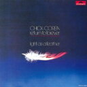 Chick Corea/Return To Forever / Light As A Feather 【SHM-CD】