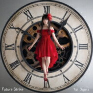 小倉唯 / Future Strike 【CD Maxi】