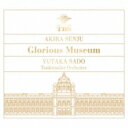 千住明 / 千住明×佐渡裕: Glorious Museum: 佐渡裕 / Vienna Tonkunstler O 【CD Maxi】