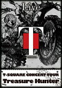 T-SQUARE ティースクエア / T-square Concert Tour Treasure Hunter 【DVD】
