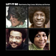 【輸入盤】 Let It Be: Black America Sings Lennon, Mccartney Harrison: レット イット ビー ～ ブラック アメリカが歌うビートルズ 【CD】