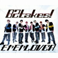 B2takes!! / モヤモヤlover special版 【CD Maxi】