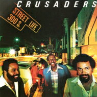 Crusaders クルセイダーズ / Street Life 【SHM-CD】