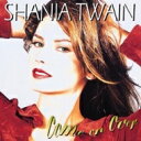 Shania Twain ViCAgDGC / Come On Over (AiOR[h) yLPz