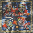SYNCHRONICITY 【CD】