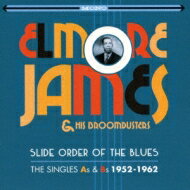 【輸入盤】 Elmore James / Broom Dusters / Slide Order Of The Blues - The Singles As &amp; Bs 1952-1962 【CD】