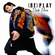 三浦大知 / (RE)PLAY 【CHOREO VIDEO盤】 (CD+DVD) 【CD Maxi】