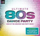 【輸入盤】 Ultimate... 80s Dance Party 【CD】