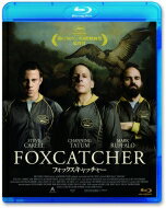 フォックスキャッチャー 【BLU-RAY DISC】