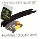 【輸入盤】 Emil Viklicky エミール ビクリツキー / Homage To Joan Miro 【CD】