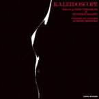 松岡直也 / Toots Thielemans / 松木恒秀 / Kaleidoscope 【CD】