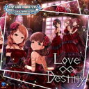 アイドルマスター / THE IDOLM@STER CINDERELLA GIRLS STARLIGHT MASTER 06 Love∞Destiny 【CD Maxi】