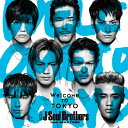 O J SOUL BROTHERS from EXILE TRIBE / Welcome to TOKYO (CD+DVD) yCD Maxiz