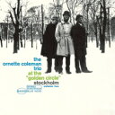 Ornette Coleman オーネットコールマン / At The Golden Circle Stockholm, Vol.2 2 【SHM-CD】