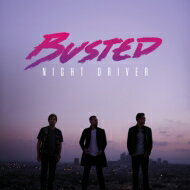 Busted バステッド / Night Driver 【CD】