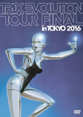TRIX トリックス / Trix Evolution Tour Final In Tokyo 2016 【DVD】