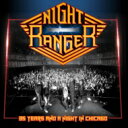 Night Ranger ナイトレンジャー / Night Ranger 35周年記念 Live In Chicago 2016 (2CD) 【CD】
