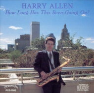 Harry Allen ハリーアレン / How Long Has This Been Going On? 【CD】