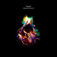 Fluxion / Vibrant Forms III (Part 4) 【LP】