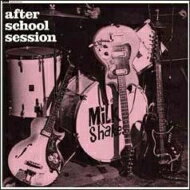 Milkshakes / After School Session 【LP】