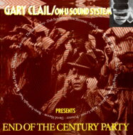 Gary Clail / End Of The Century Party 【CD】