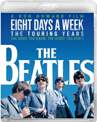 Beatles ビートルズ / ザ・ビートルズ EIGHT DAYS A WEEK -The Touring Years Blu-ray スタンダード・エディション 【BLU-RAY DISC】