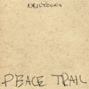 Neil Young j[O / Peace Trail (AiOR[h) yLPz