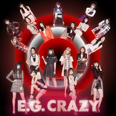 E-girls / E.G. CRAZY (2CD+DVD / スマプラミュージック・スマプラムービー対応) 【CD】