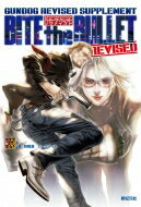 バイト・ザ・バレットリヴァイズド ガンドッグ・リヴァイズドサプリメント Role　 &amp; 　Roll　RPGシ..