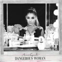 Ariana Grande / Dangerous Woman 【CD】