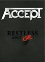 Accept アクセプト / Restless And Live 【DVD】