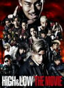 HiGH & LOW THE MOVIE <通常盤> 【DVD】